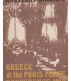GREECE AT THE PARIS PEACE CONFERENCE 1919